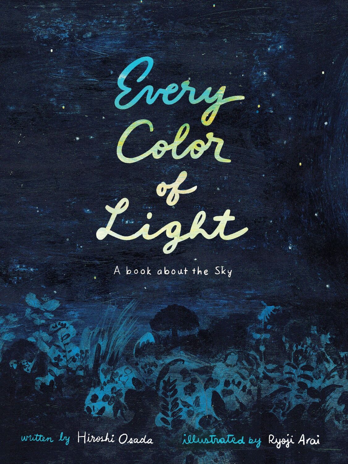 Cover: 9781592702916 | Every Color of Light | A Book about the Sky | Hiroshi Osada | Buch