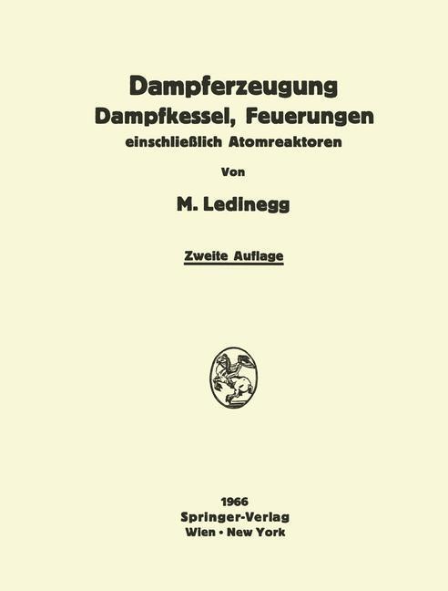 Cover: 9783709181515 | Dampferzeugung Dampfkessel, Feuerungen | einschließlich Atomreaktoren