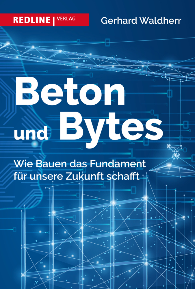 Cover: 9783868818253 | Beton und Bytes | Wie Bauen das Fundament für unsere Zukunft schafft