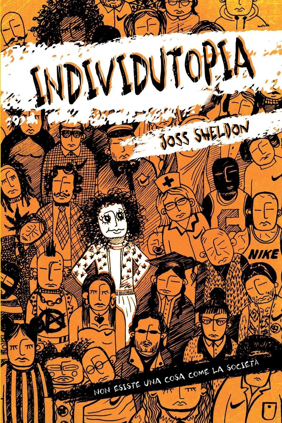 Cover: 9798869266118 | INDIVIDUTOPIA | Un romanzo ambientato in una distopia neoliberista