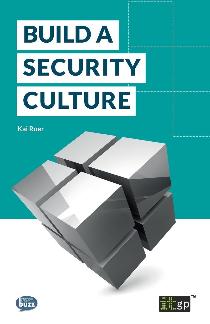 Cover: 9781849287166 | Build a Security Culture | Kai Roer | Taschenbuch | Paperback | 2015