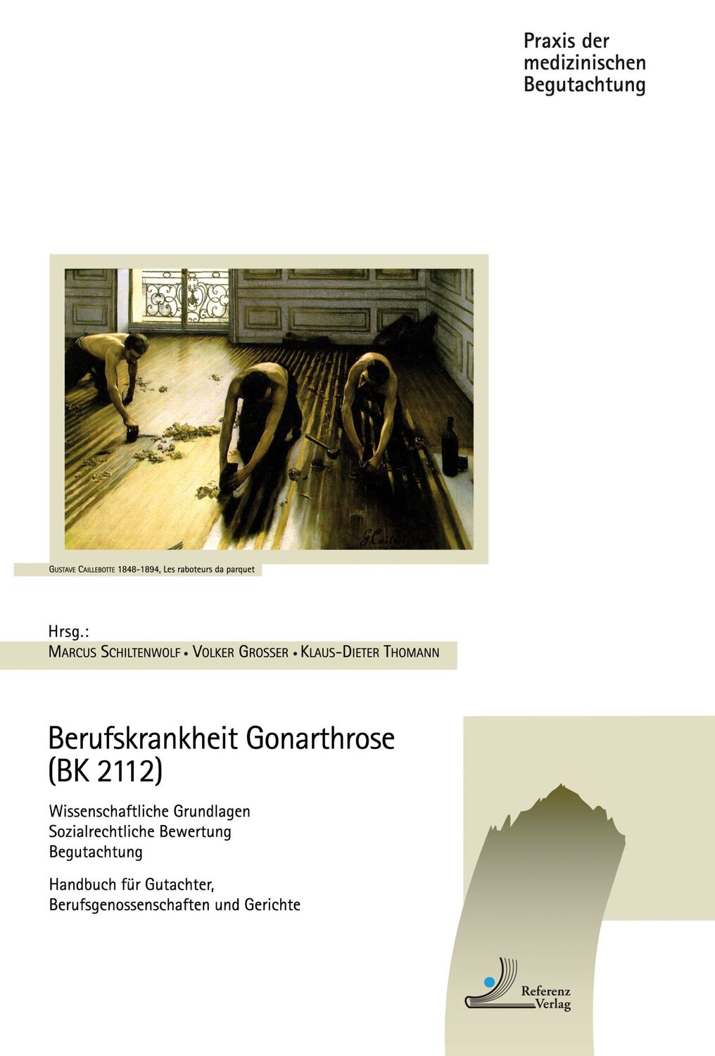 Cover: 9783943441048 | Berufskrankheit Gonarthrose (BK 2112) | Marcus Schiltenwolf | Buch