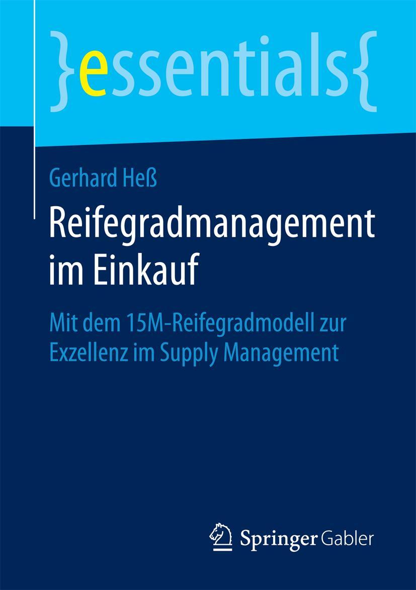 Cover: 9783658096489 | Reifegradmanagement im Einkauf | Gerhard Heß | Taschenbuch | ix | 2015