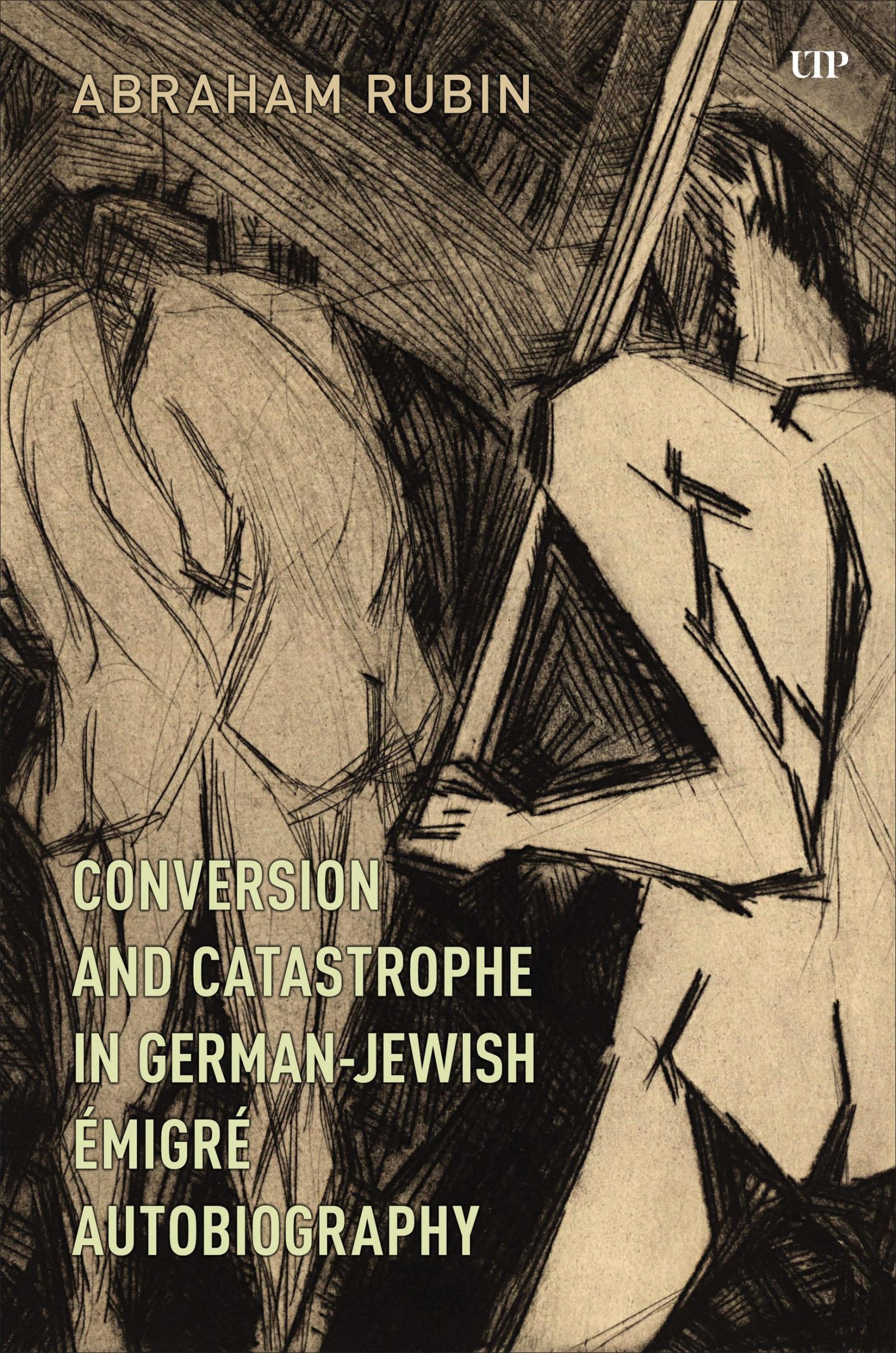 Cover: 9781487561093 | Conversion and Catastrophe in German-Jewish Émigré Autobiography