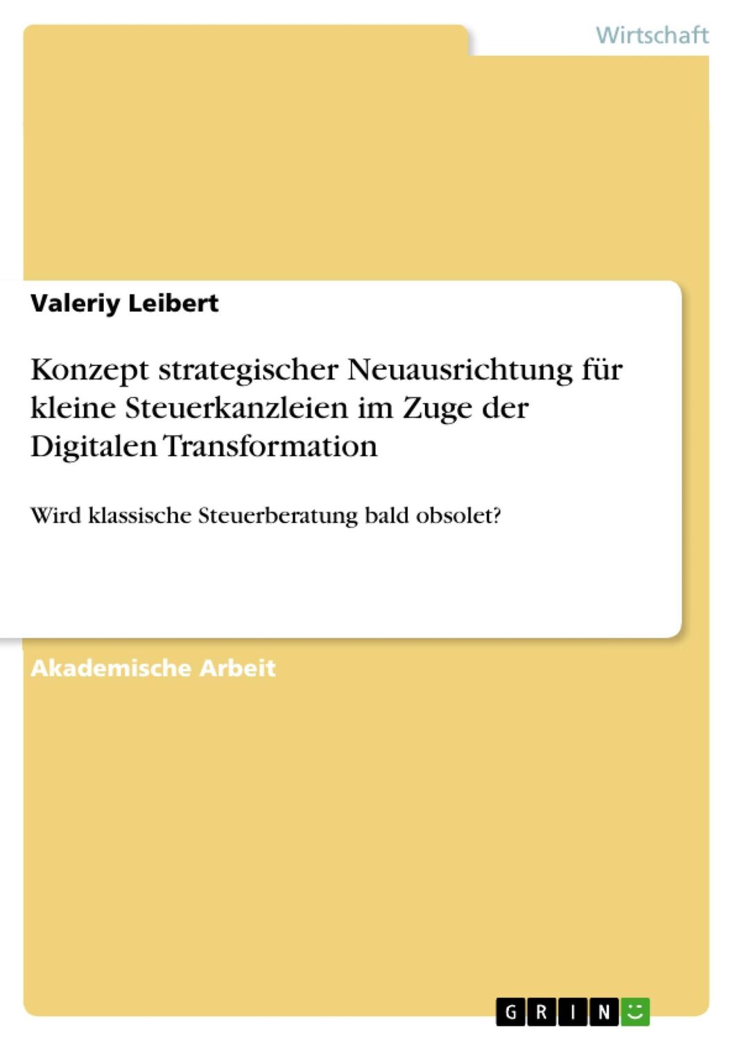 Cover: 9783668760745 | Konzept strategischer Neuausrichtung für kleine Steuerkanzleien im...