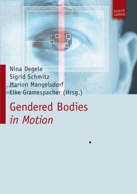 Cover: 9783940755575 | Gendered Bodies in Motion | Nina Degele | Taschenbuch | 206 S. | 2010