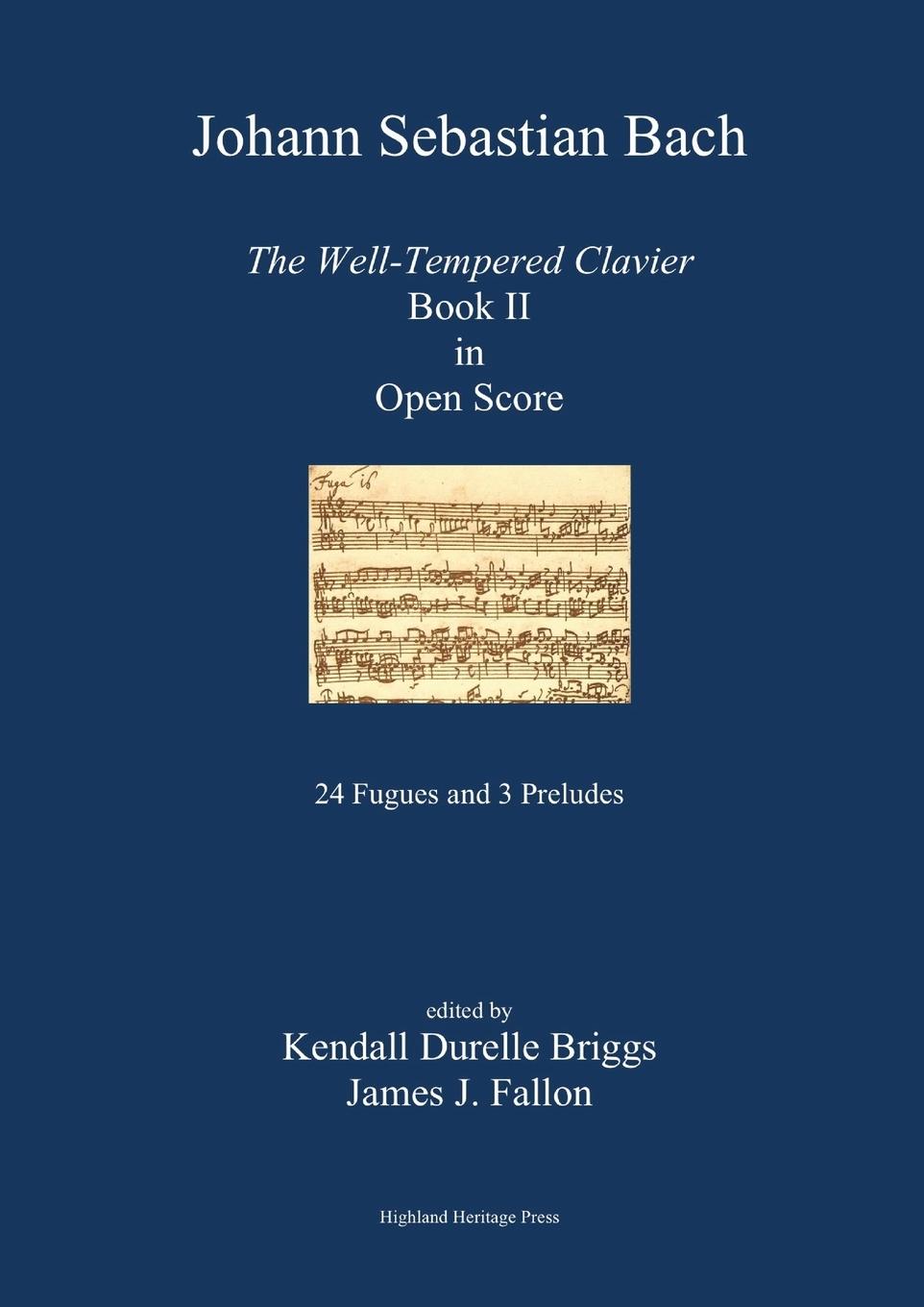 Cover: 9781105588648 | J. S. Bach the Well-Tempered Clavier Book II in Open Score | Briggs