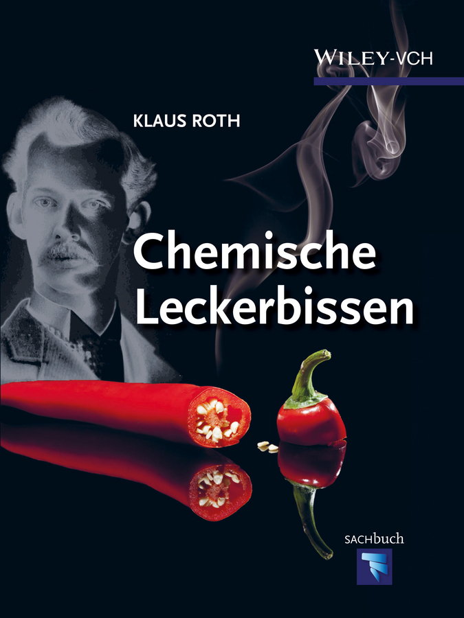 Cover: 9783527337392 | Chemische Leckerbissen | Klaus Roth | Buch | 230 S. | Deutsch | 2014