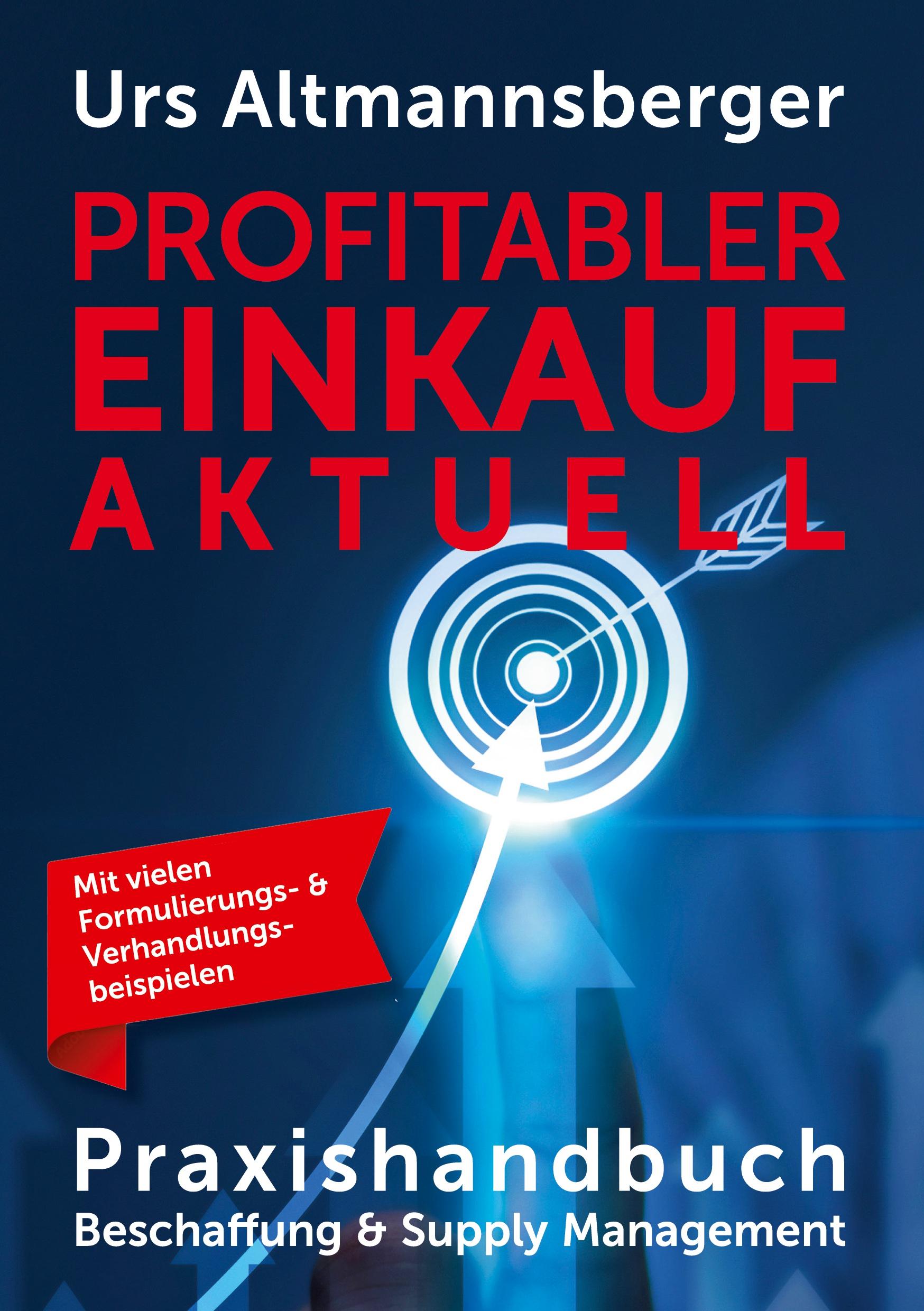 Cover: 9783982554624 | Profitabler Einkauf aktuell | Urs P. Altmannsberger | Buch | 378 S.