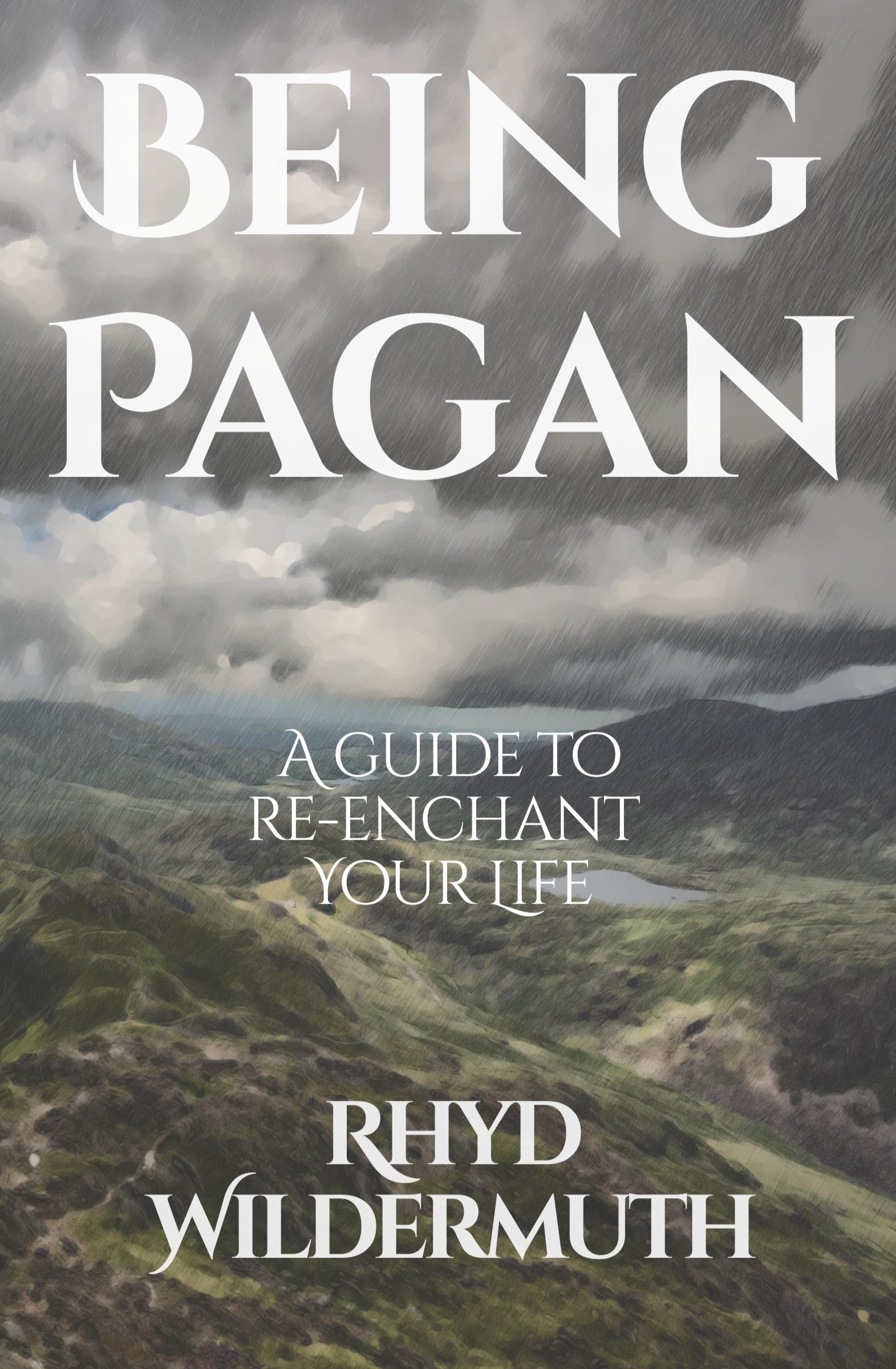 Cover: 9798985202816 | Being Pagan | A Guide to Re-Enchant Your Life | Rhyd Wildermuth | Buch