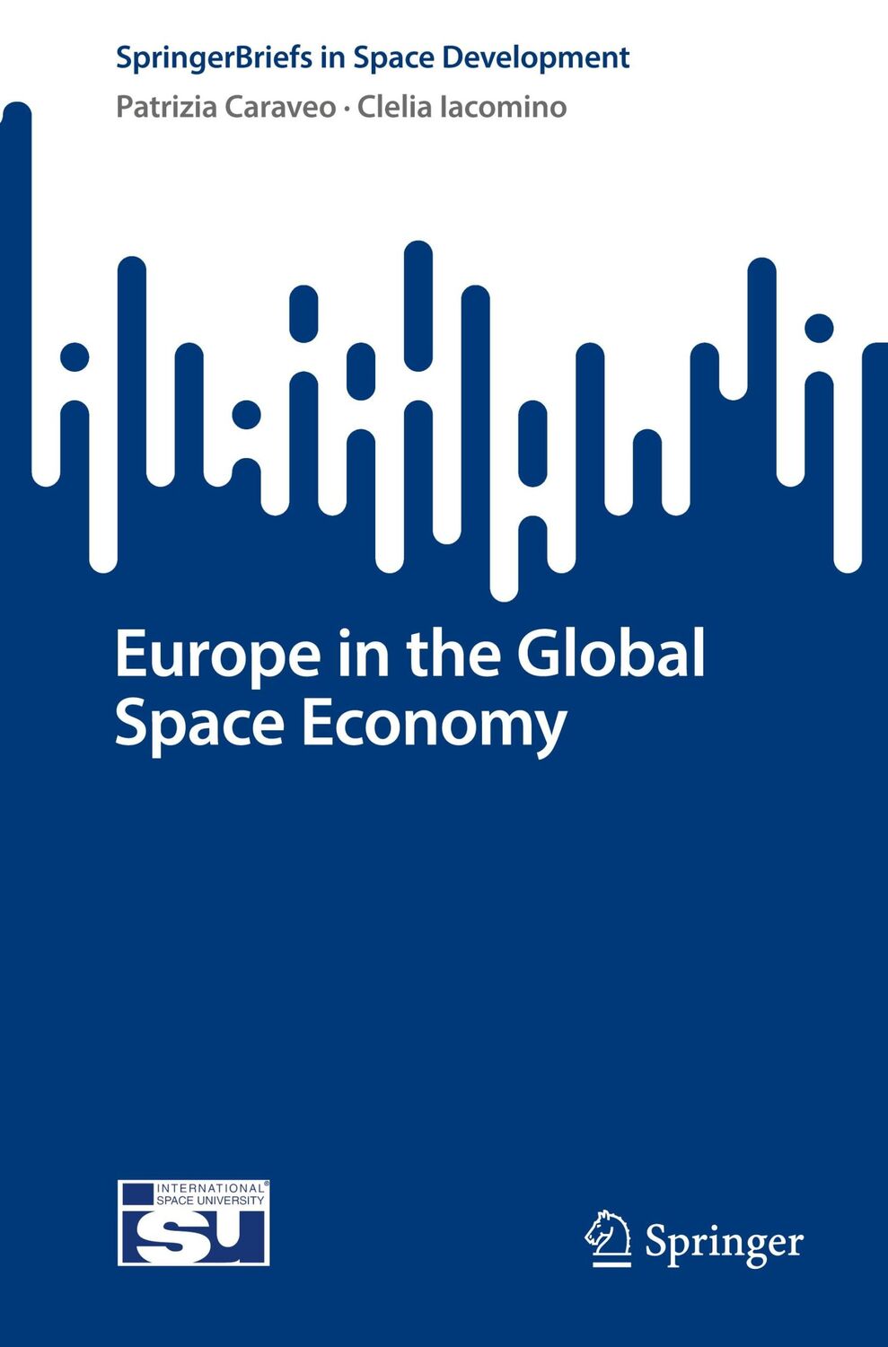 Cover: 9783031366185 | Europe in the Global Space Economy | Clelia Iacomino (u. a.) | Buch