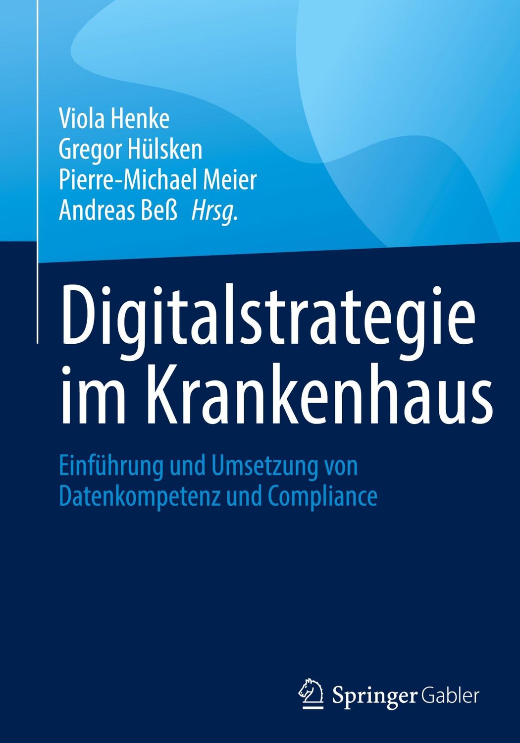 Cover: 9783658362256 | Digitalstrategie im Krankenhaus | Viola Henke (u. a.) | Buch | xlvii