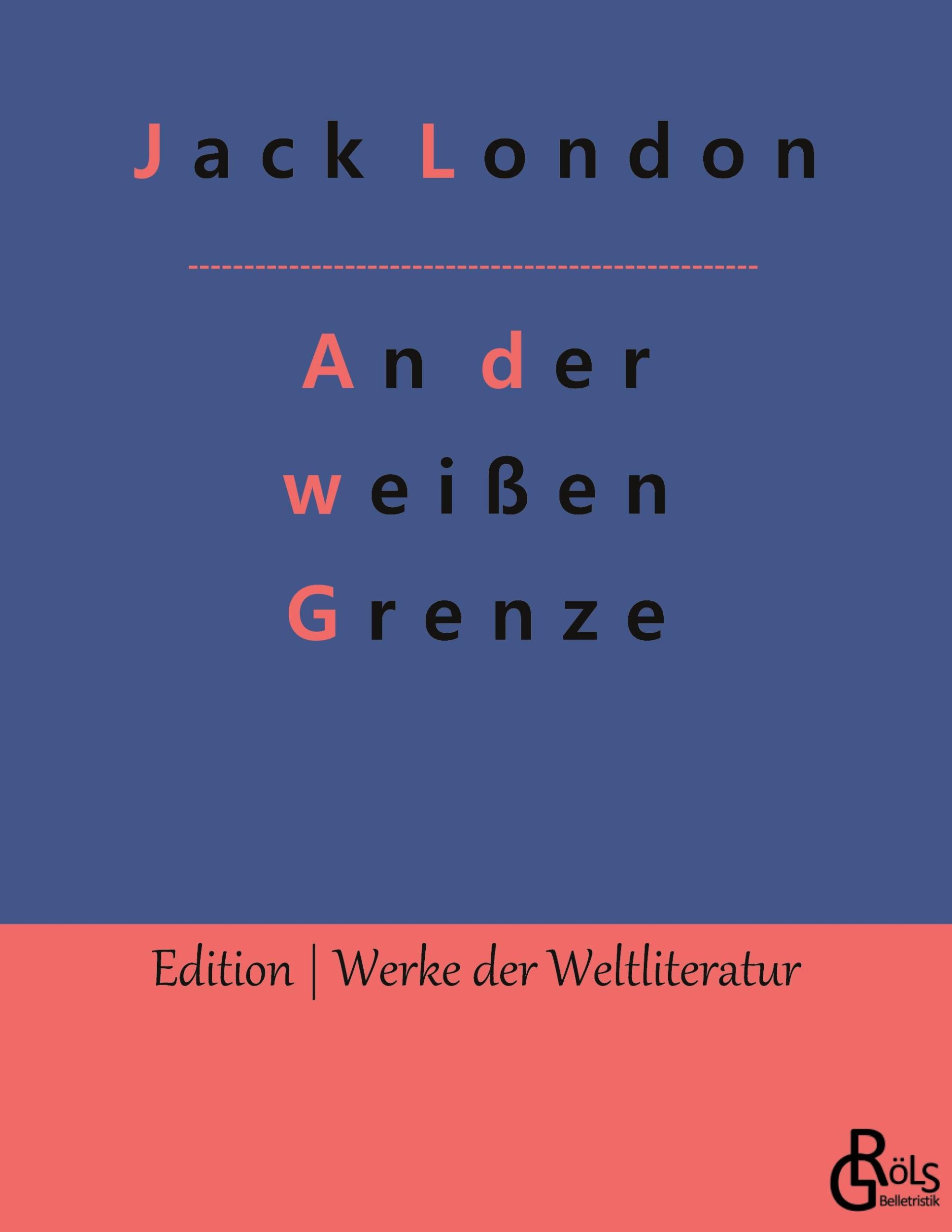 Cover: 9783966377300 | An der weißen Grenze | Jack London | Taschenbuch | Paperback | 152 S.