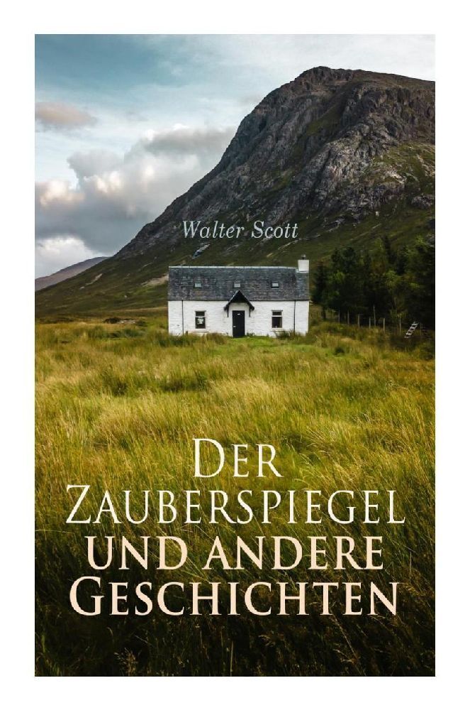 Cover: 9788027375004 | Der Zauberspiegel und andere Geschichten | Walter Scott | Taschenbuch