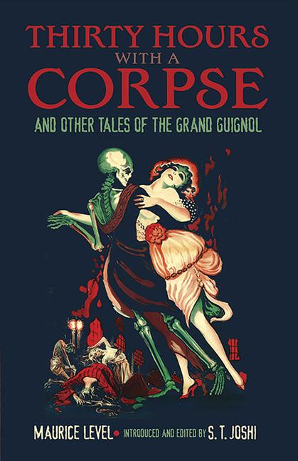 Cover: 9780486802329 | Thirty Hours with a Corpse | And Other Tales of the Grand Guignol