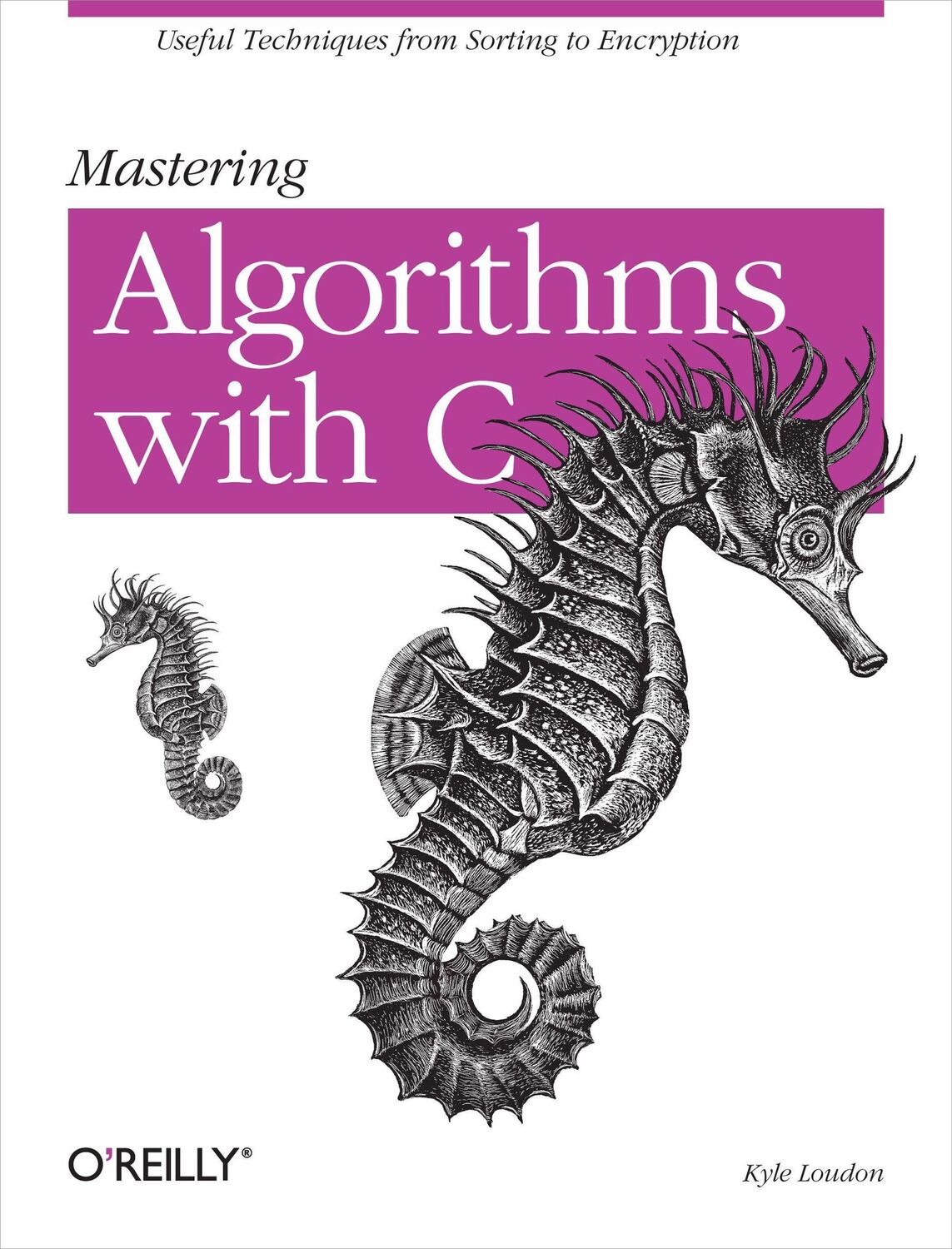 Cover: 9781565924536 | Mastering Algorithms with C | L. Kyle Loudon | Taschenbuch | Englisch