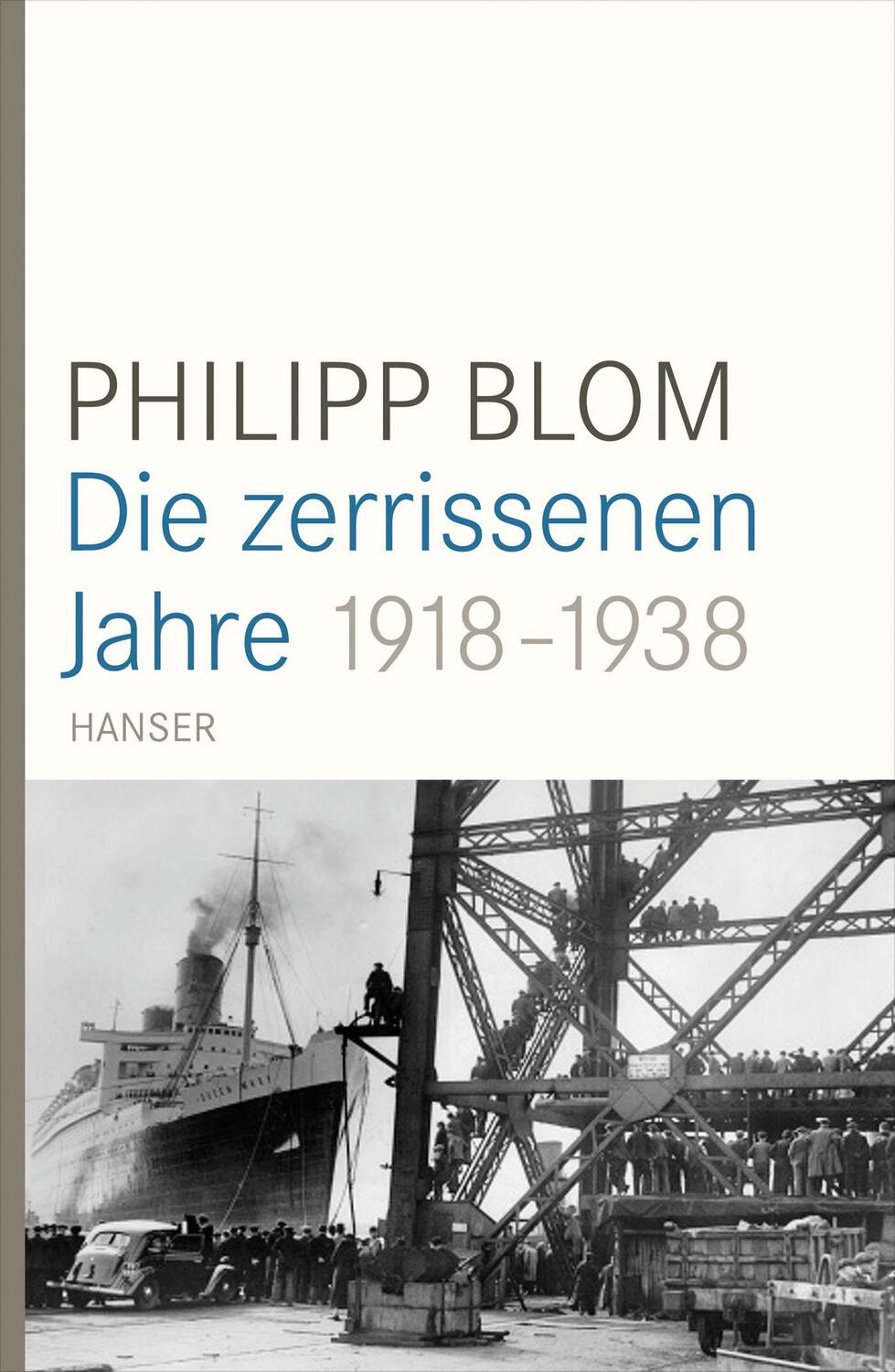 Cover: 9783446246171 | Die zerrissenen Jahre | 1918-1938 | Philipp Blom | Buch | 576 S.