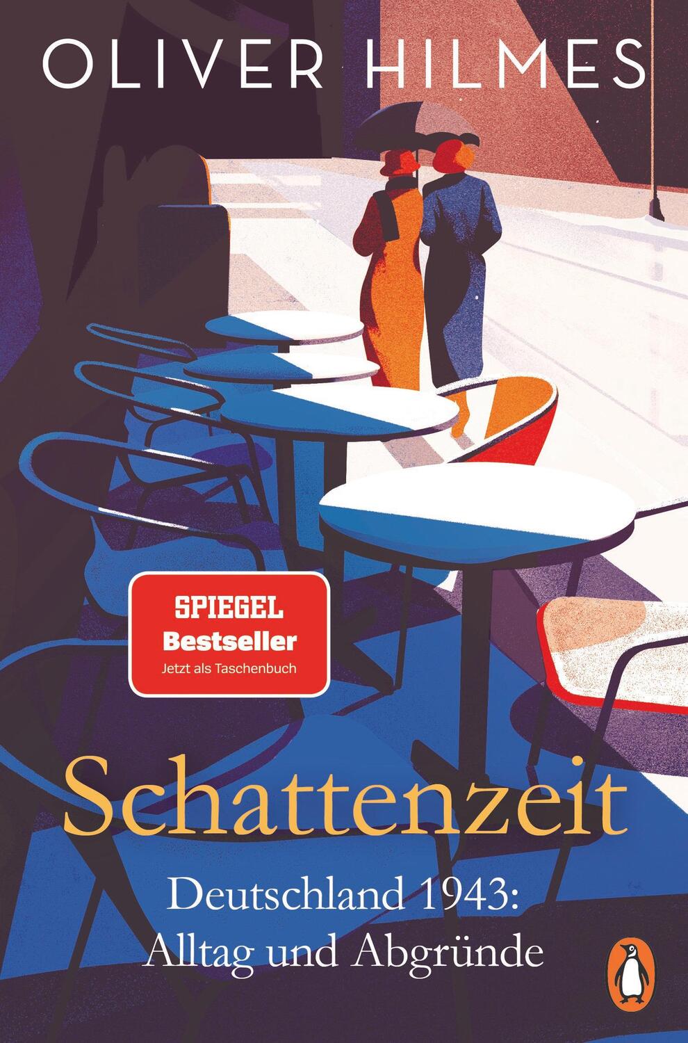 Cover: 9783328111474 | Schattenzeit | Deutschland 1943: Alltag und Abgründe | Oliver Hilmes