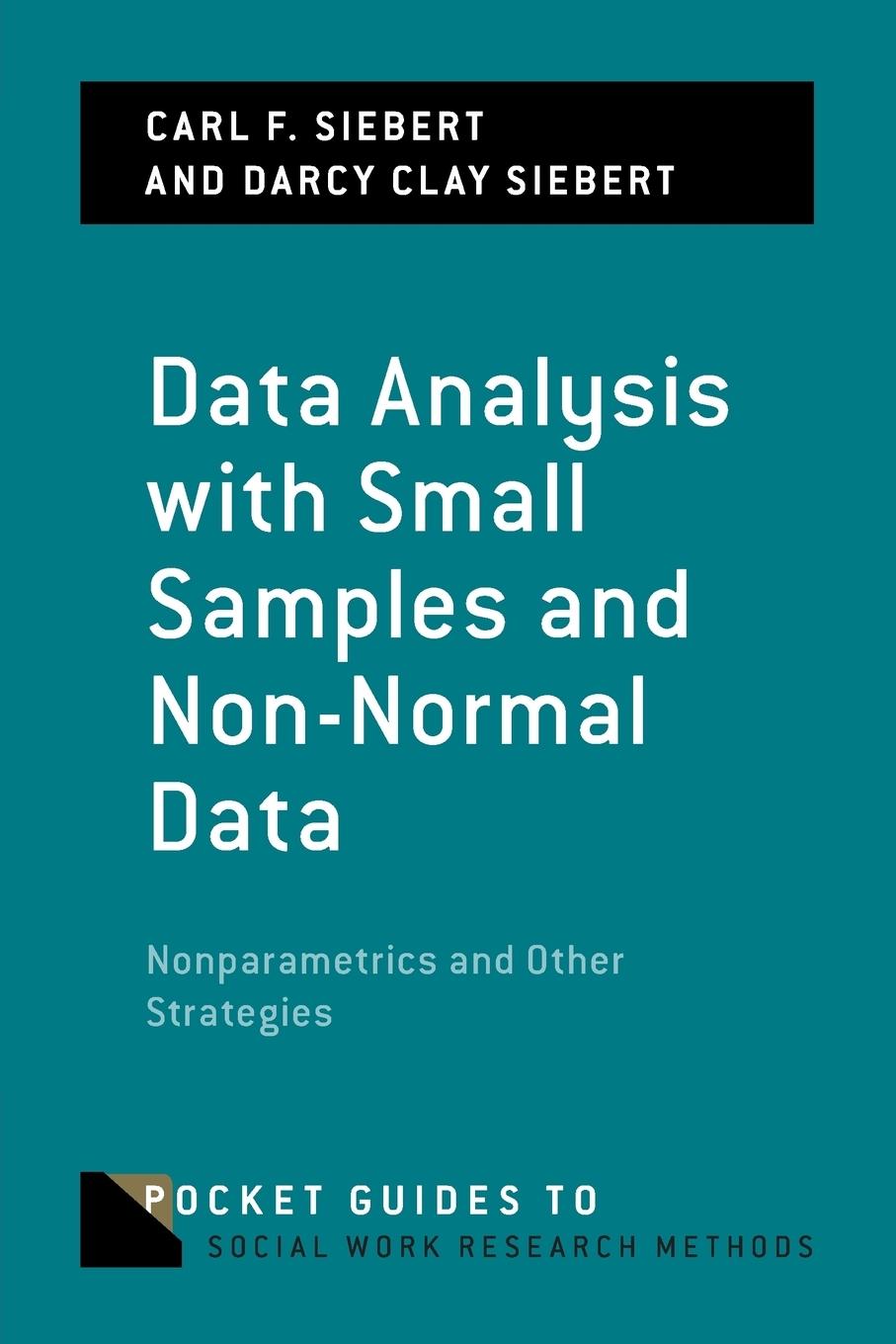 Cover: 9780199391493 | Data Analysis with Small Samples and Non-Normal Data | Siebert (u. a.)