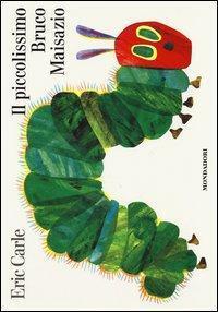 Cover: 9788804633006 | Il piccolissimo Bruco Maisazio | Eric Carle | Buch | Italienisch