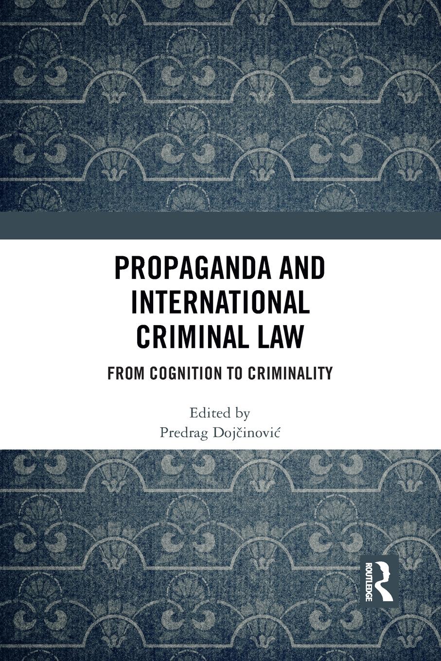 Cover: 9781032087788 | Propaganda and International Criminal Law | Predrag Doj¿inovi¿ | Buch