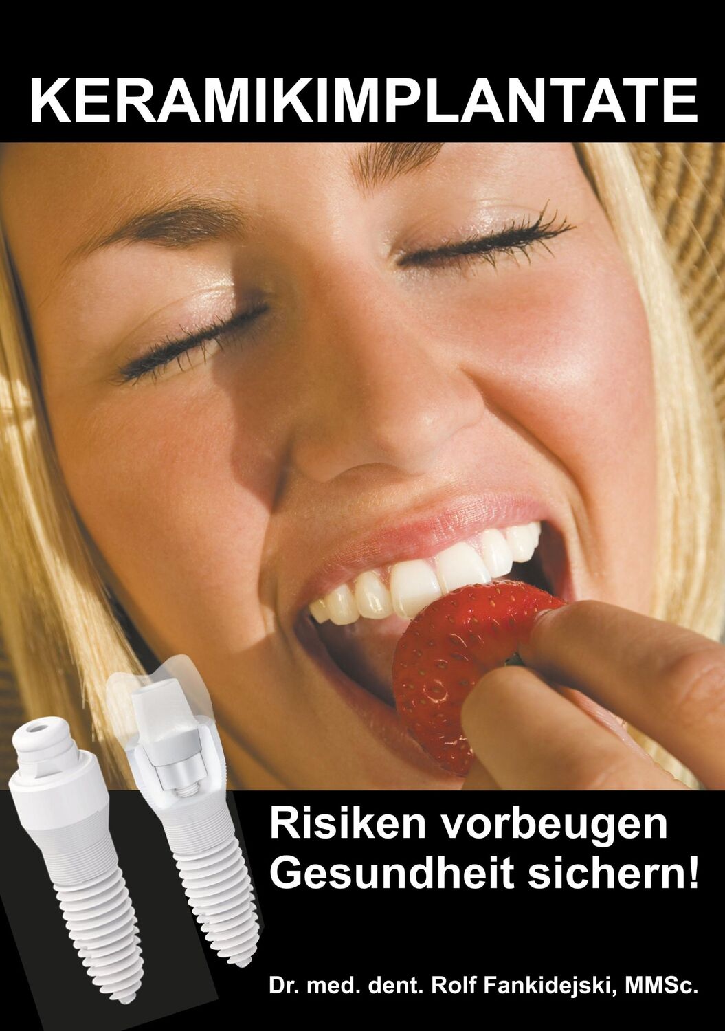 Cover: 9783752888478 | Keramikimplantate | Risiken vorbeugen, Gesundheit sichern! | Buch