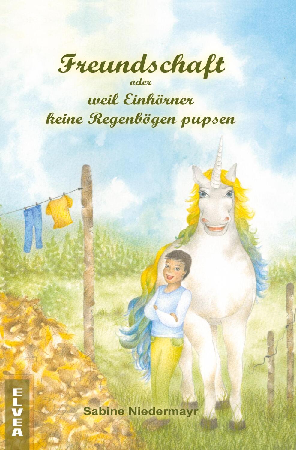 Cover: 9783347753273 | Freundschaft oder weil Einhörner keine Regenbögen pupsen | Niedermayr