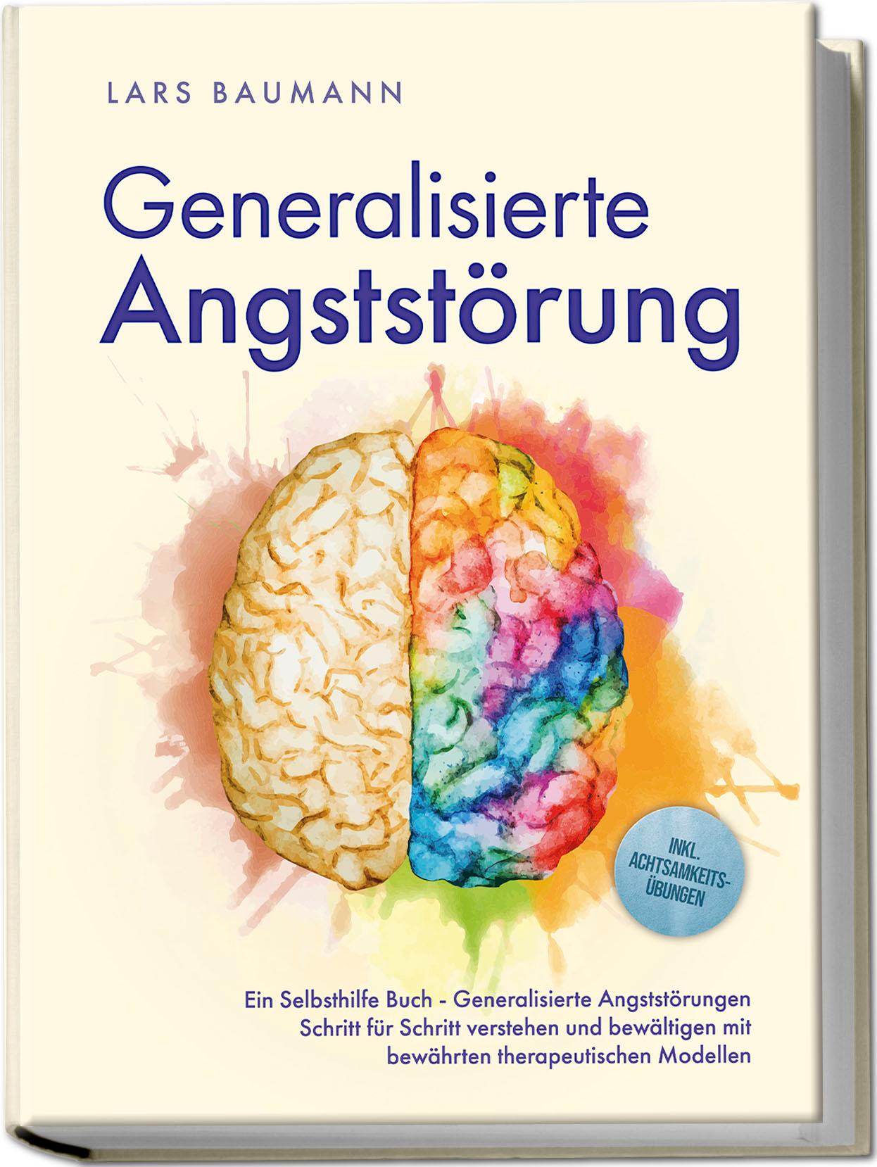 Cover: 9783989100473 | Generalisierte Angststörung: Ein Selbsthilfe Buch - Generalisierte...