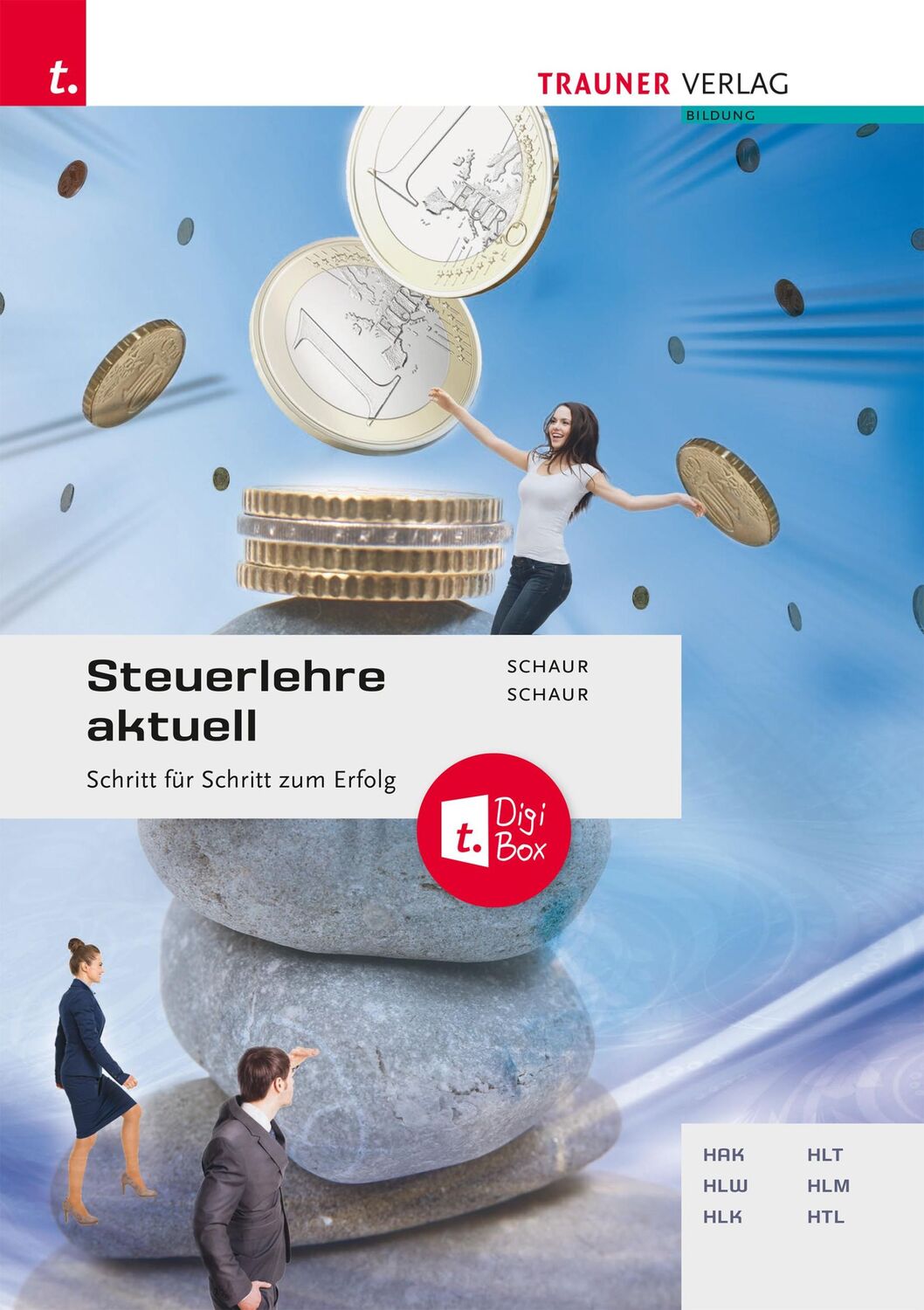 Cover: 9783991511403 | Steuerlehre aktuell + TRAUNER-DigiBox | Ma Schaur (u. a.) | Buch