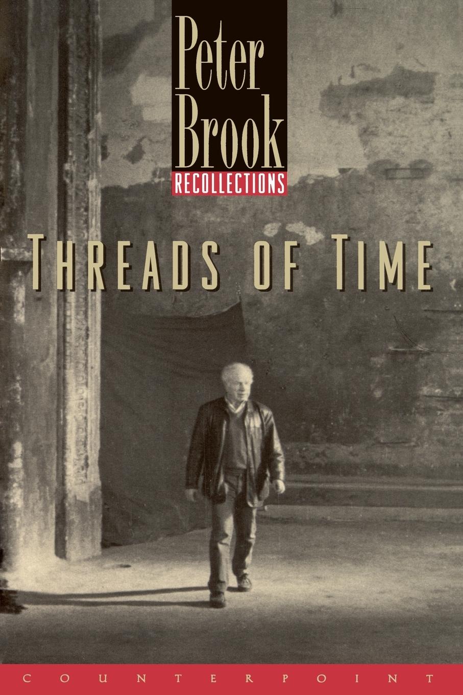 Cover: 9781582430188 | Threads of Time | Recollections | Peter Brook | Taschenbuch | Englisch