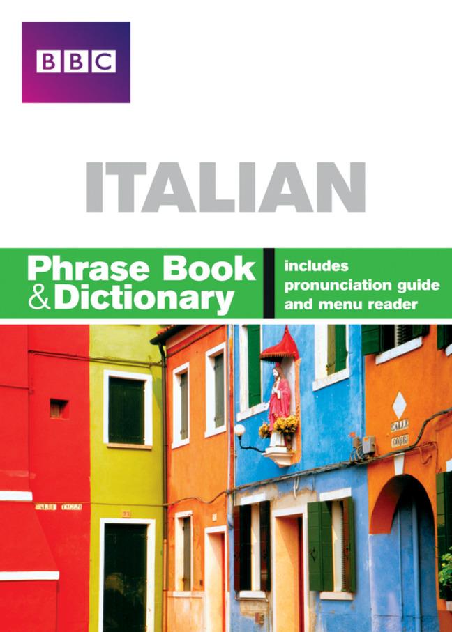 Cover: 9780563519201 | BBC ITALIAN PHRASE BOOK &amp; DICTIONARY | Carol Stanley (u. a.) | Buch