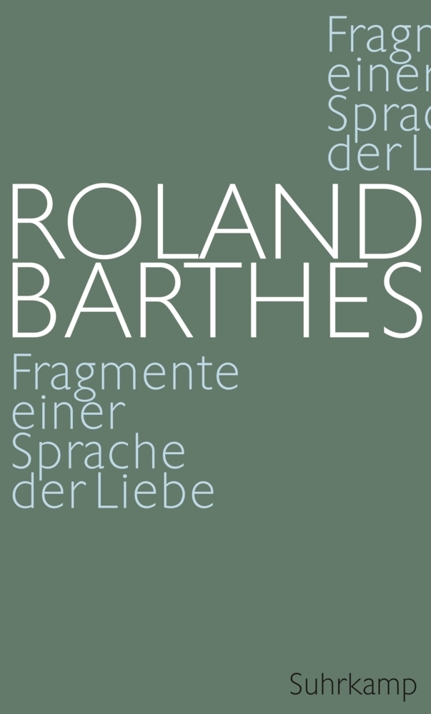 Cover: 9783518422977 | Fragmente einer Sprache der Liebe | Roland Barthes | Buch | 399 S.