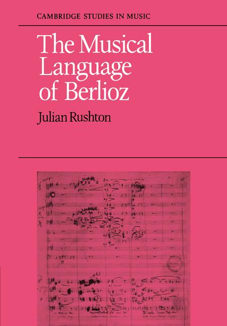 Cover: 9780521082143 | The Musical Language of Berlioz | Julian Rushton | Taschenbuch | 2008