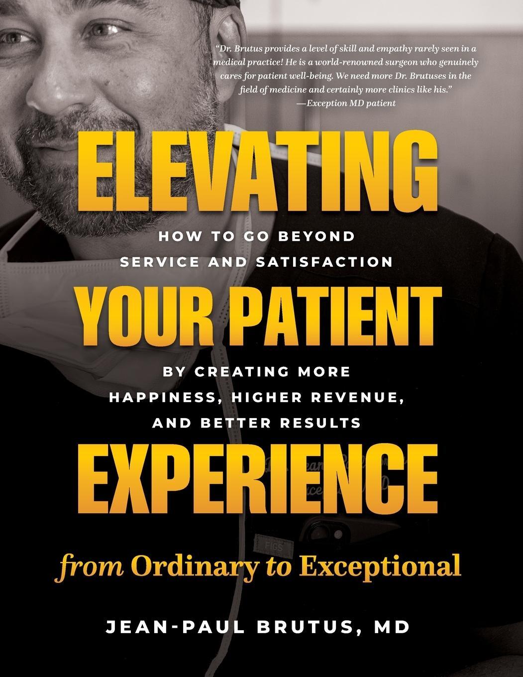 Cover: 9781777536183 | Elevating Your Patient Experience from Ordinary to Exceptional | Buch