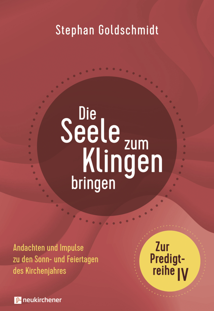 Cover: 9783761568033 | Die Seele zum Klingen bringen - Zur Predigtreihe IV | Goldschmidt