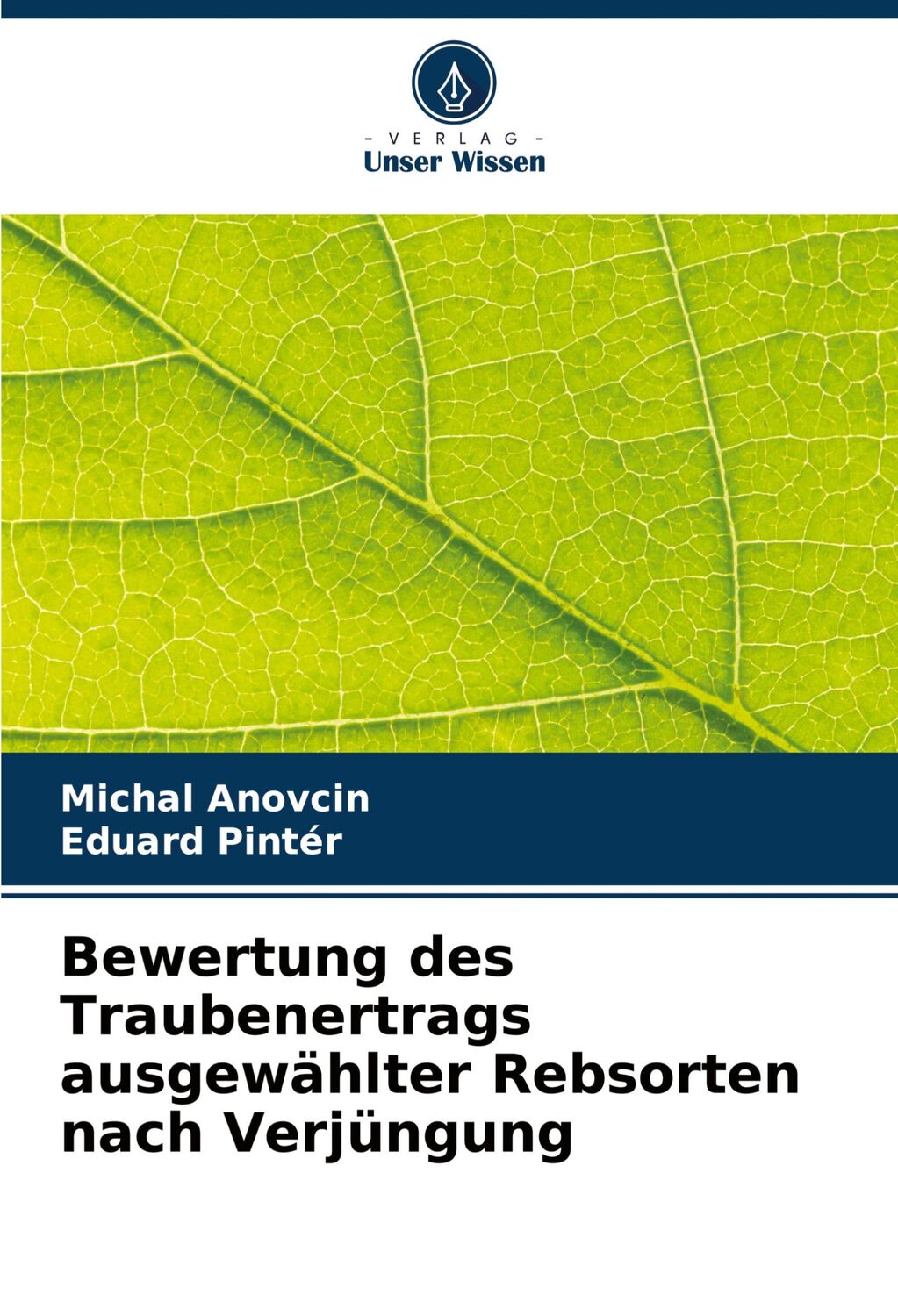 Cover: 9786207782710 | Bewertung des Traubenertrags ausgewählter Rebsorten nach Verjüngung