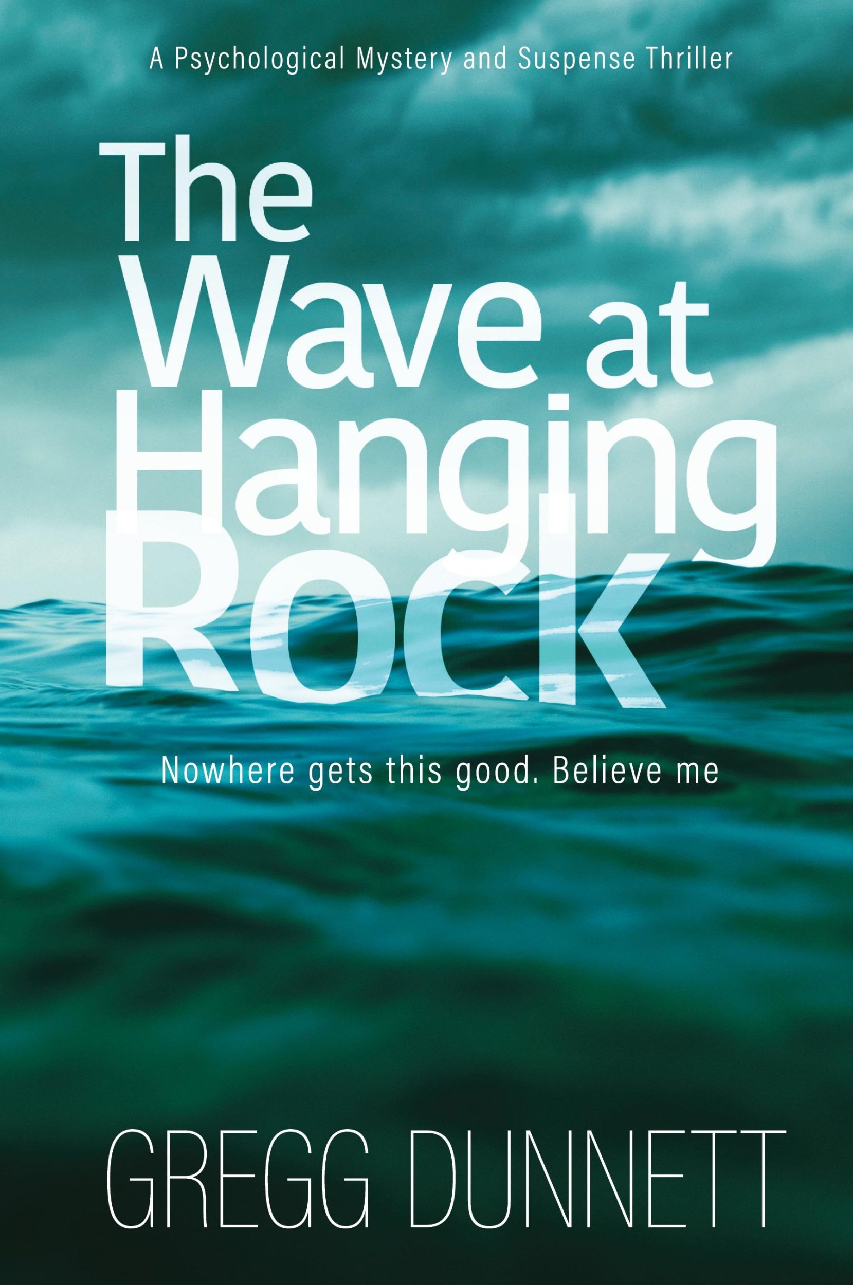 Cover: 9781912835003 | The Wave at Hanging Rock | Gregg Dunnett | Taschenbuch | Englisch