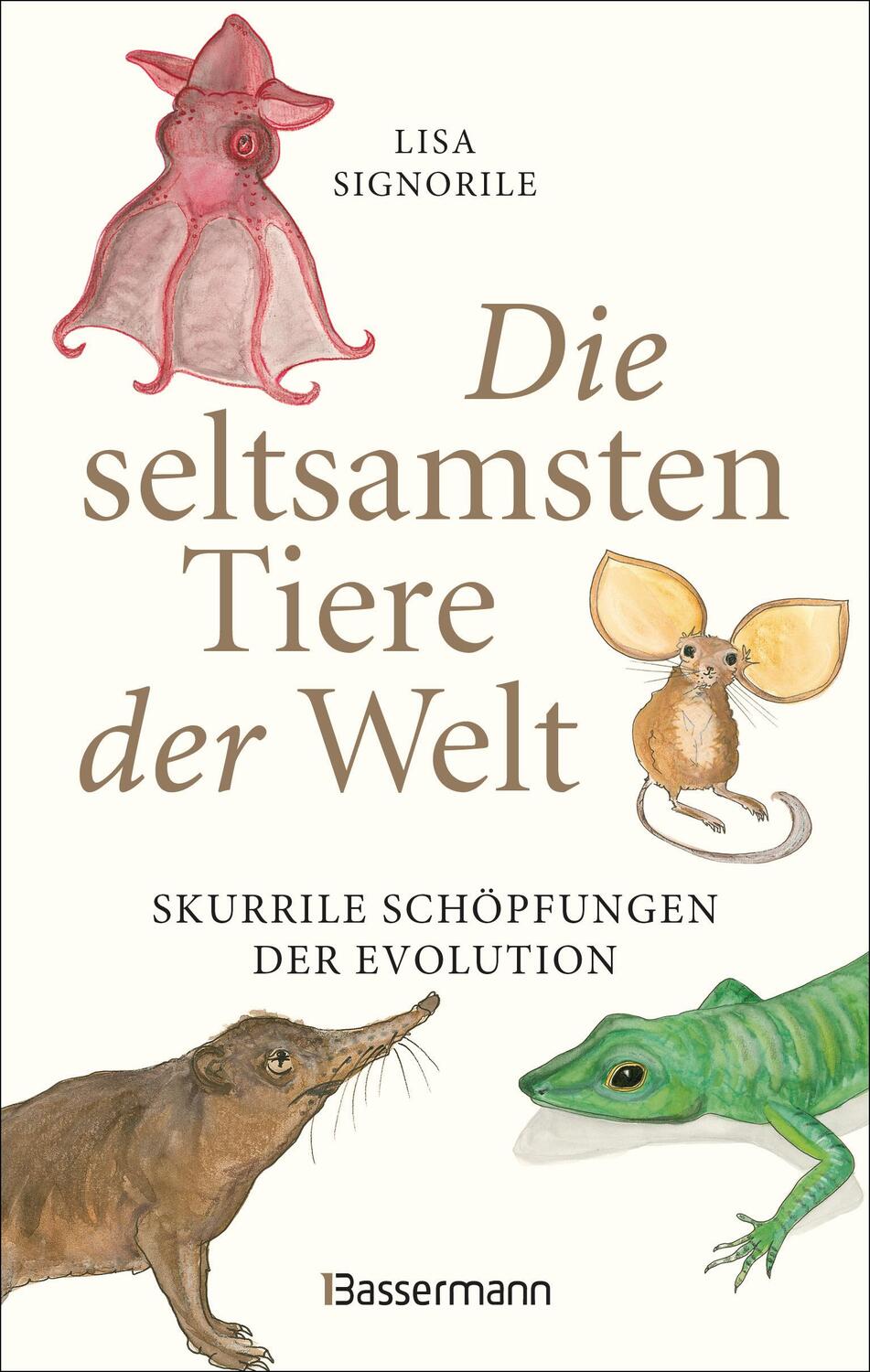 Cover: 9783809441564 | Die seltsamsten Tiere der Welt | Skurrile Schöpfungen der Evolution