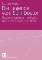 Cover: 9783531159744 | Die Legende vom Spin Doctor | Stefan Marx | Taschenbuch | Paperback