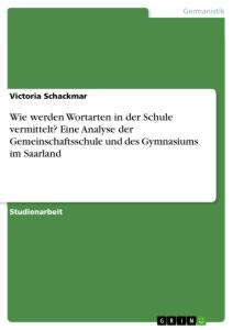 Cover: 9783668943261 | Wie werden Wortarten in der Schule vermittelt? Eine Analyse der...