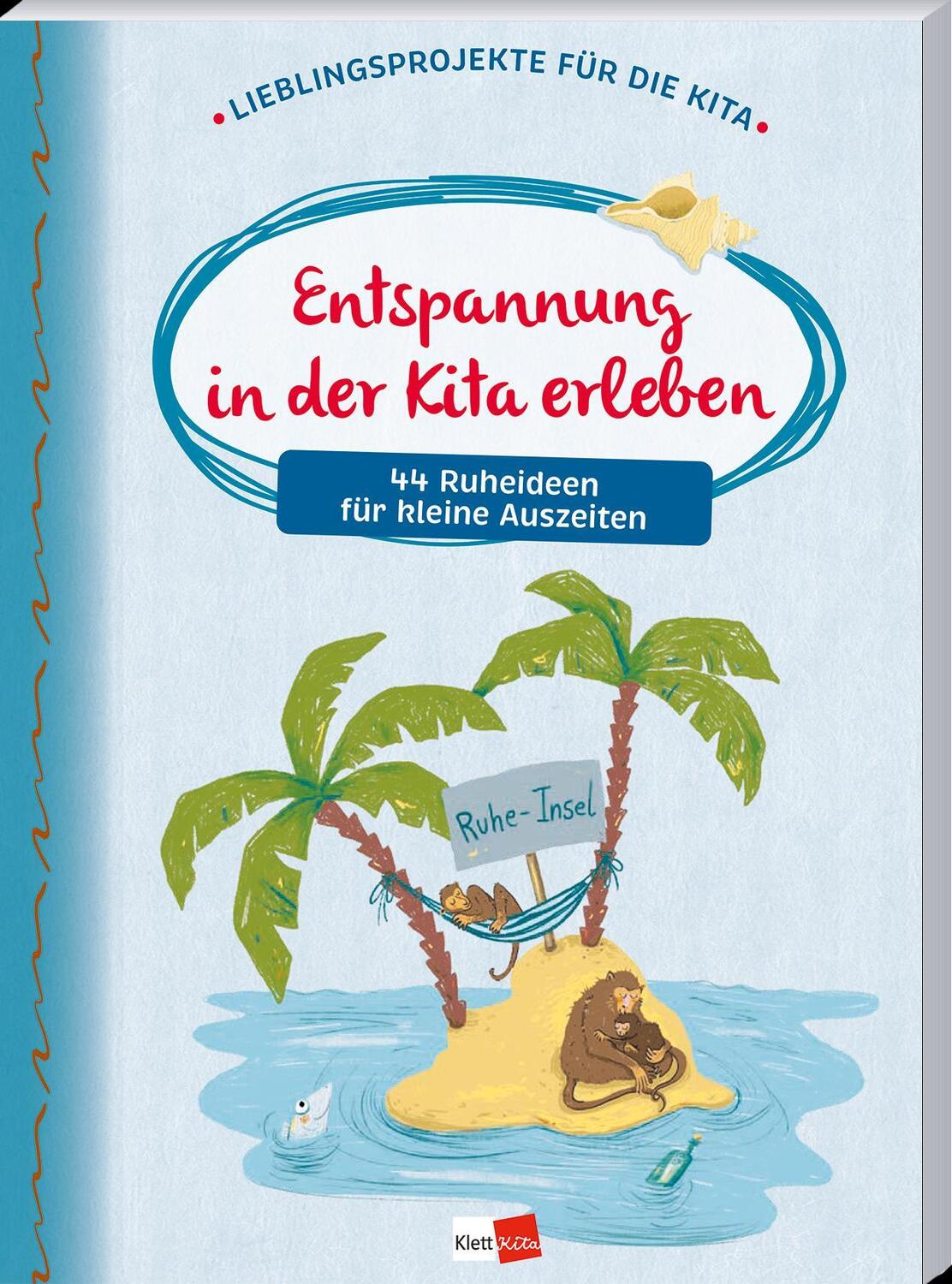 Cover: 9783960462781 | Entspannung in der Kita erleben | 44 Ruheideen für kleine Auszeiten