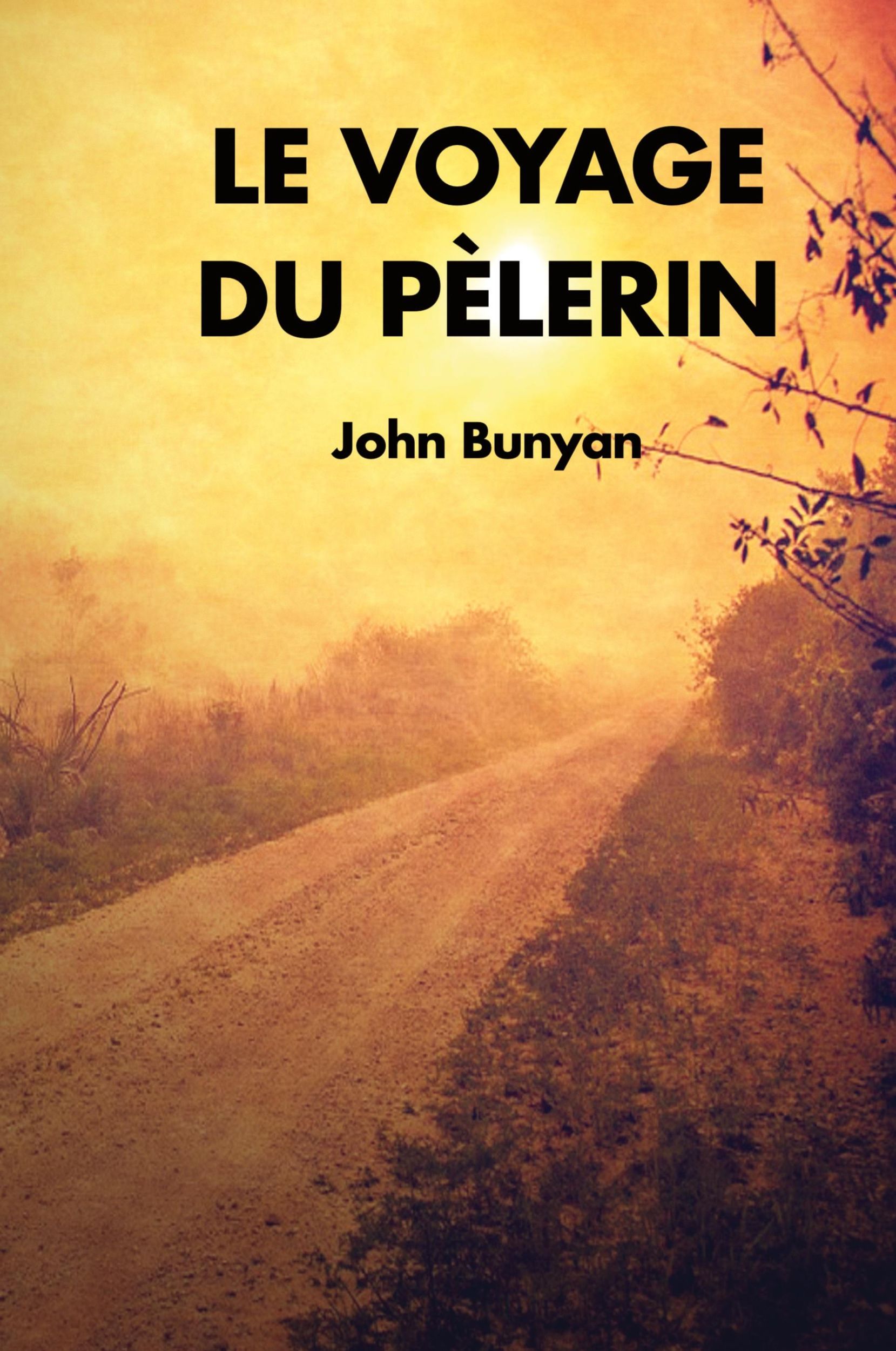 Cover: 9791029907982 | Le Voyage du Pèlerin | John Bunyan | Buch | Französisch | 2019