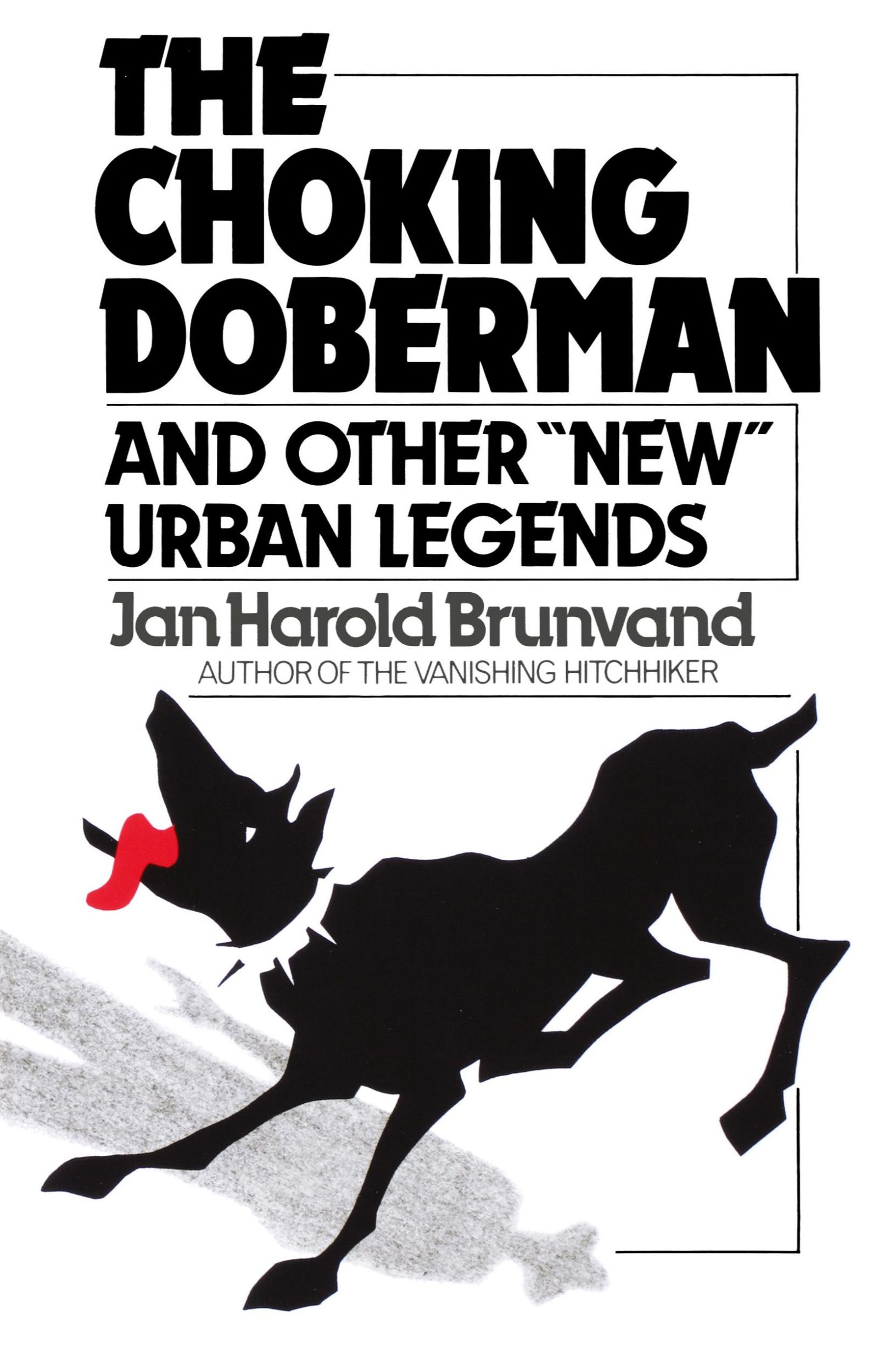 Cover: 9780393303216 | The Choking Doberman | And Other Urban Legends | Jan H. Brunvand