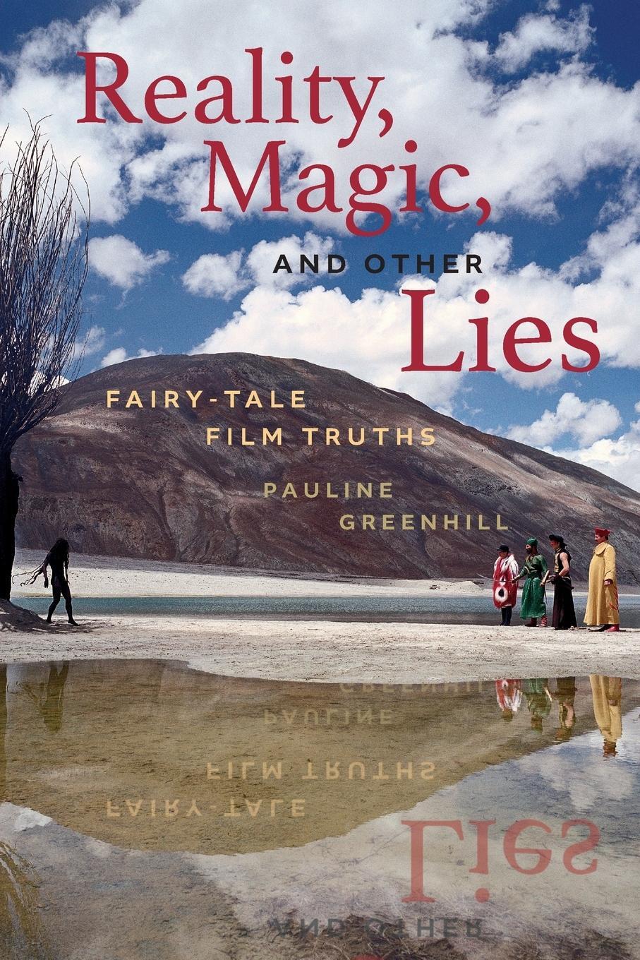 Cover: 9780814342220 | Reality, Magic, and Other Lies | Fairy-Tale Film Truths | Greenhill