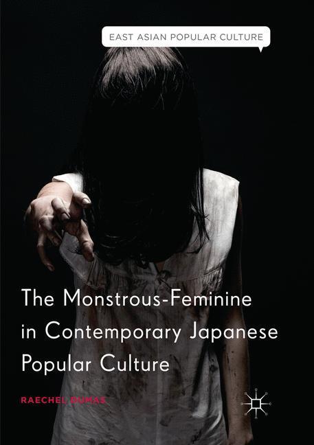 Cover: 9783030064365 | The Monstrous-Feminine in Contemporary Japanese Popular Culture | Buch