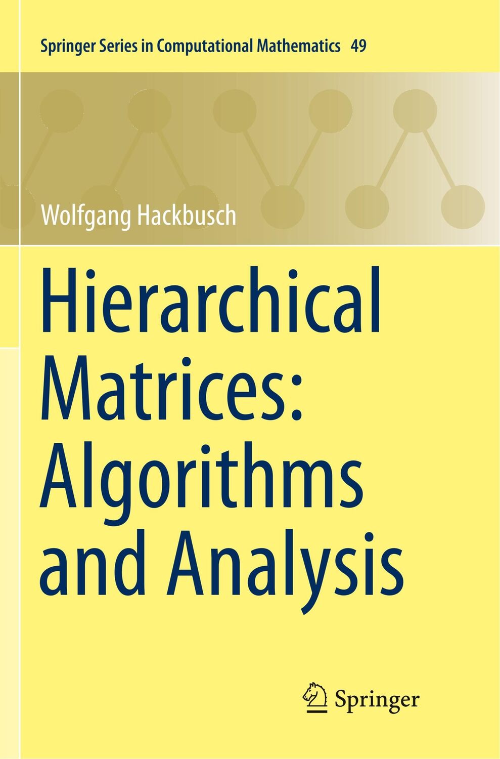 Cover: 9783662568941 | Hierarchical Matrices: Algorithms and Analysis | Wolfgang Hackbusch