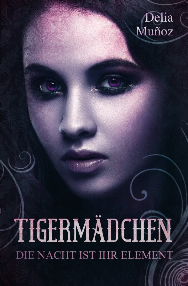 Cover: 9783750200593 | Tigermädchen | Die Nacht ist ihr Element | Delia Muñoz | Taschenbuch