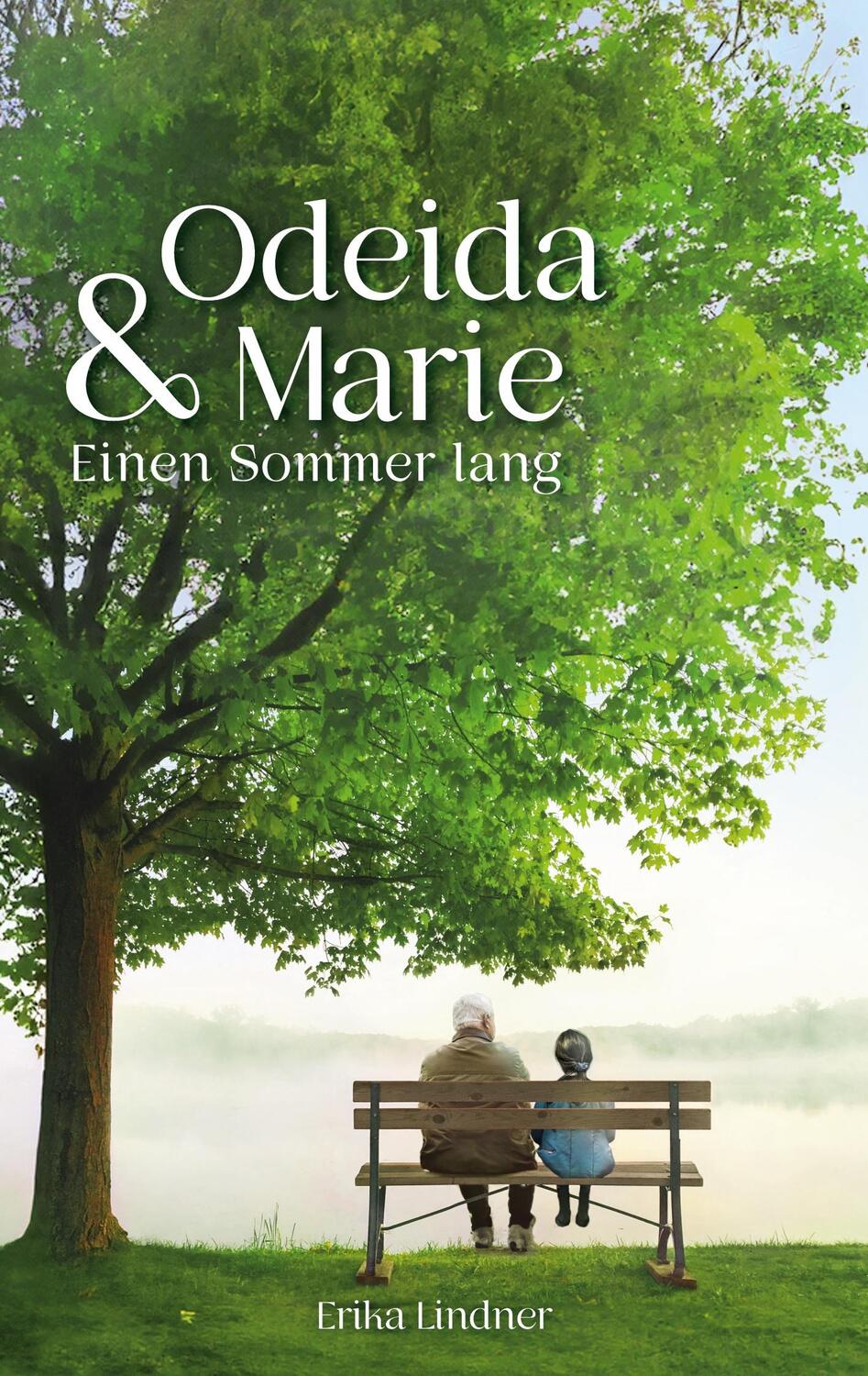 Cover: 9783757874384 | Odeida und Marie | Einen Sommer lang | Erika Lindner | Taschenbuch