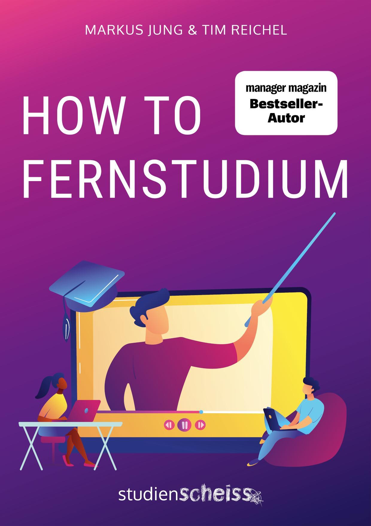 Cover: 9783985970650 | How to Fernstudium | Tim Reichel (u. a.) | Taschenbuch | 172 S. | 2022