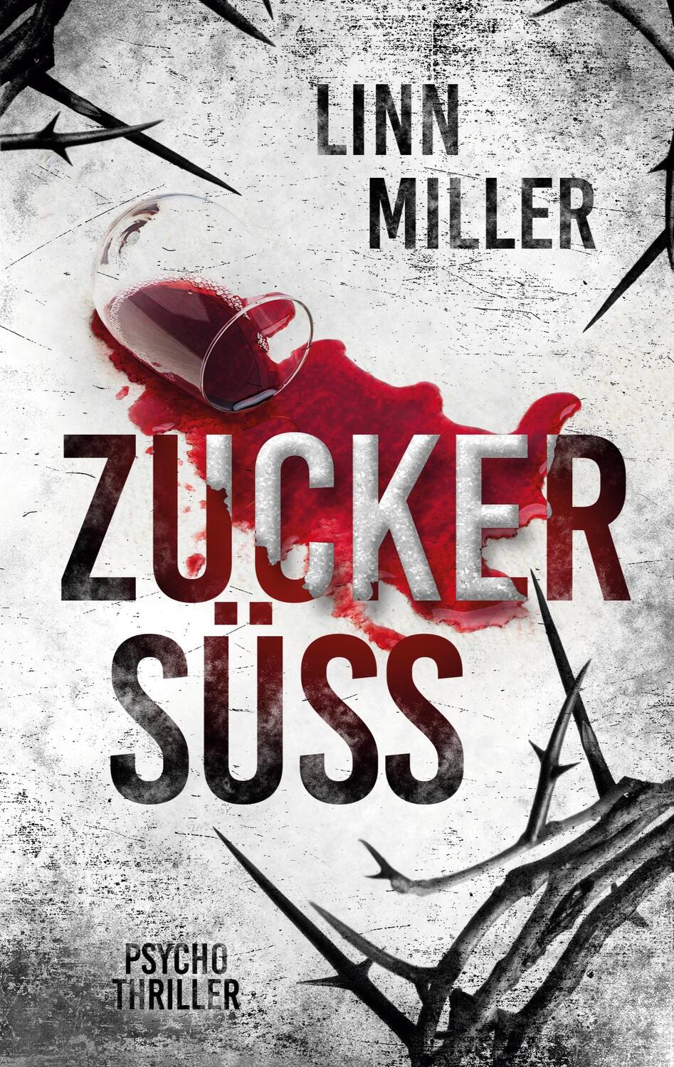 Cover: 9783740782054 | Zuckersüß | Linn Miller | Taschenbuch | TWENTYSIX | EAN 9783740782054